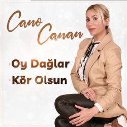 Cano Canan&nbsp;Oy Dağlar