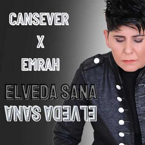 Cansever&nbsp;Elveda Sana