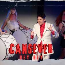 Cansever&nbsp;Hey Hey