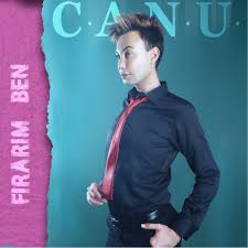 Canu&nbsp;Firarım Ben