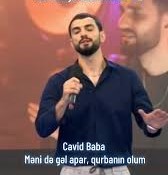 Cavid Baba&nbsp;Menide Gel Apar Qurbanın Olum