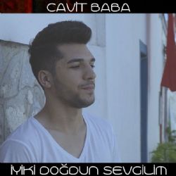 Cavit Baba&nbsp;İyiki Doğdun Sevgilim
