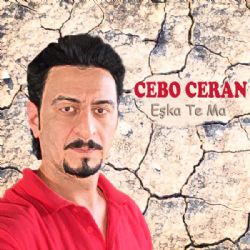 Cebo Ceran&nbsp;Eşka Te Ma