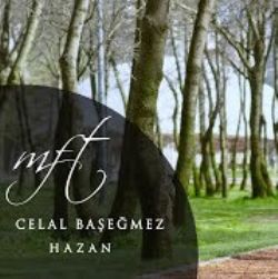 Celal Başeğmez&nbsp;Hazan