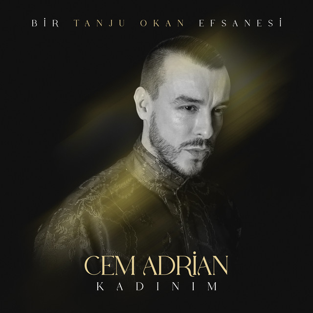 Cem Adrian&nbsp;Kadınım