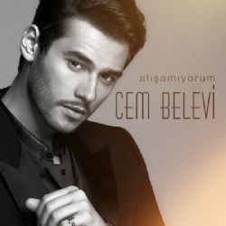 Cem Belevi&nbsp;Alışamıyorum
