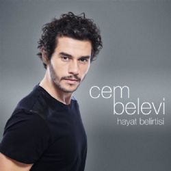 Cem Belevi&nbsp;Hayat Belirtisi