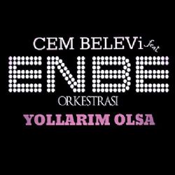 Cem Belevi&nbsp;Yollarım Olsa