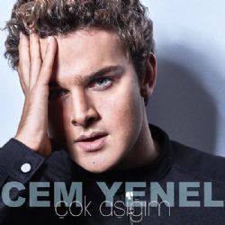 Cem Yenel&nbsp;Çok Aşığım