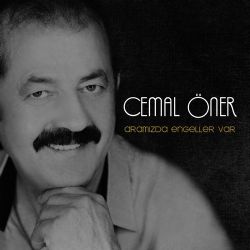 Cemal Öner&nbsp;Aramızda Engeller Var