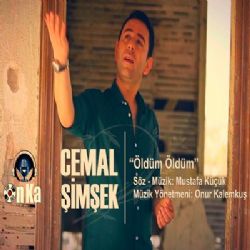 Cemal Şimşek&nbsp;Öldüm Öldüm