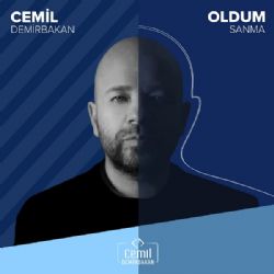 Cemil Demirbakan&nbsp;Oldum Sanma