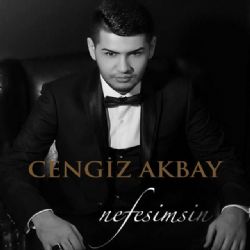 Cengiz Akbay&nbsp;Nefesimsin