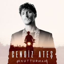 Cengiz Ateş&nbsp;Unutturmam