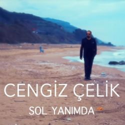 Cengiz Çelik&nbsp;Sol Yanımda
