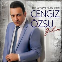 Cengiz Özsu&nbsp;Ben Sevdaya Tövbe Ettim Gülüm