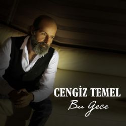 Cengiz Temel&nbsp;Bu Gece