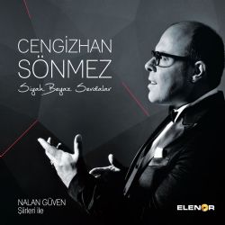 Cengizhan Sönmez&nbsp;Siyah Beyaz Sevdalar