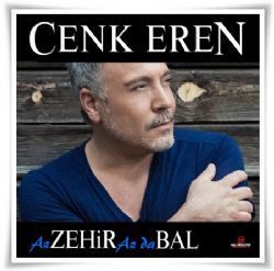 Cenk Eren&nbsp;Az Zehir Az Da Bal