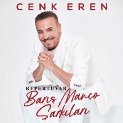 Cenk Eren&nbsp;Barış Manço Şarkıları