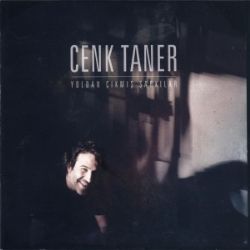 Cenk Taner&nbsp;Yoldan Çıkmış Şarkılar