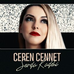 Ceren Cennet&nbsp;Sevda Kadehi