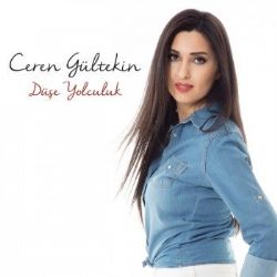 Ceren Gültekin&nbsp;Düşe Yolculuk