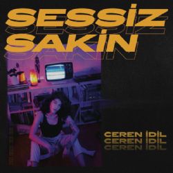 Ceren İdil&nbsp;Sessiz Sakin