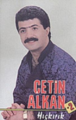 Çetin Alkan&nbsp;Hıçkırık