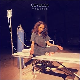 Ceybesk&nbsp;Ya Sabır