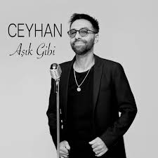 Ceyhan&nbsp;Aşık Gibi