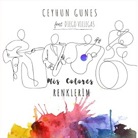 Ceyhun Güneş&nbsp;Mis Colores, Renklerim