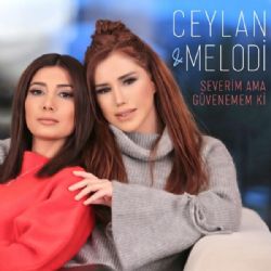 Ceylan&nbsp;Severim Ama Güvenemem Ki