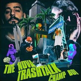 Champ Boi&nbsp;Trashtalk