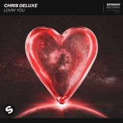 Chris Deluxe&nbsp;Lovin You