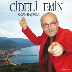 Cideli Emin&nbsp;Ocak Başında