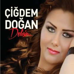 Çiğdem Doğan&nbsp;Delisin