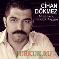 Cihan Dökmez&nbsp;Neşet Usta Anısına