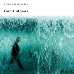 Cihan Mürtezaoğlu&nbsp;Hafif Masal