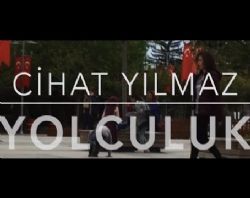 Cihat Yılmaz&nbsp;Yolculuk
