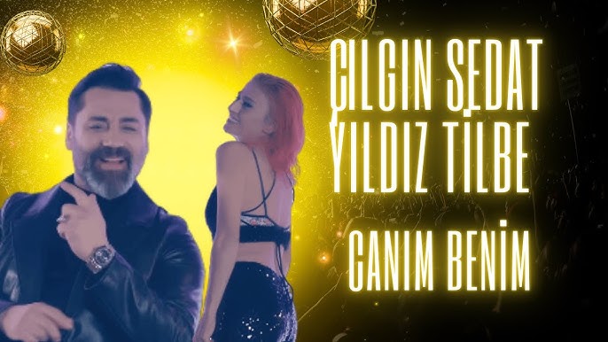 Çılgın Sedat&nbsp;Canım Benim