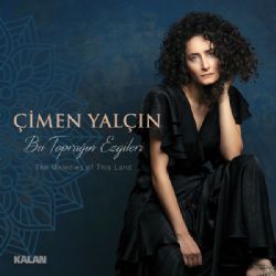 Çimen Yalçın&nbsp;Bu Toprağın Ezgileri