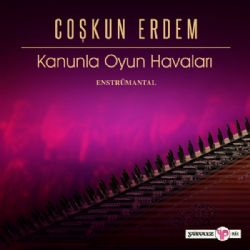 Coşkun Erdem&nbsp;Kanunla Oyun Havaları