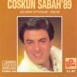 Coşkun Sabah&nbsp;Ağlamak İstiyorum
