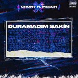 Crony&nbsp;Duramadım Sakin