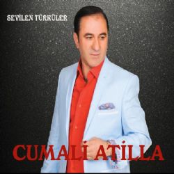 Cumali Atilla&nbsp;Sevilen Türküler
