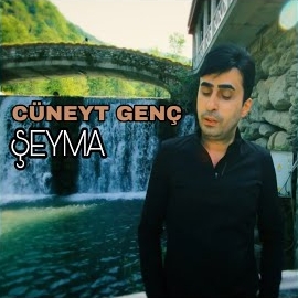 Cüneyt Genç&nbsp;Şeyma