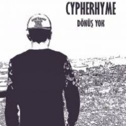 CypheRhyme&nbsp;Dönüş Yok