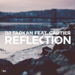 DJ Tarkan&nbsp;Reflection