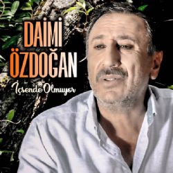 Daimi Özdoğan&nbsp;İçsende Olmuyor